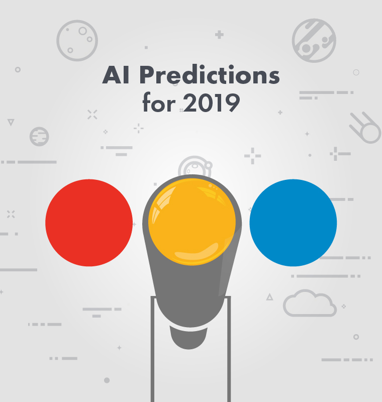 AI Predictions For 2019