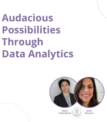 Audacious Possibilities Through Data Analytics